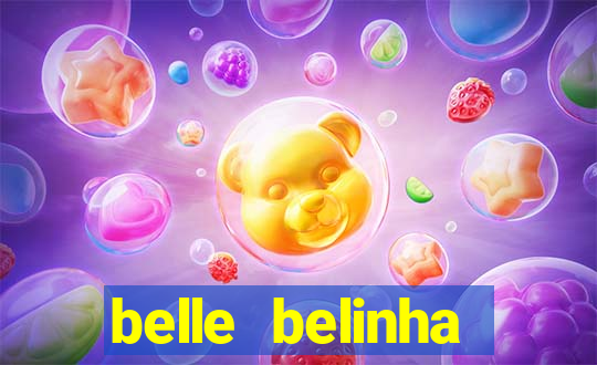 belle belinha privacy nudes